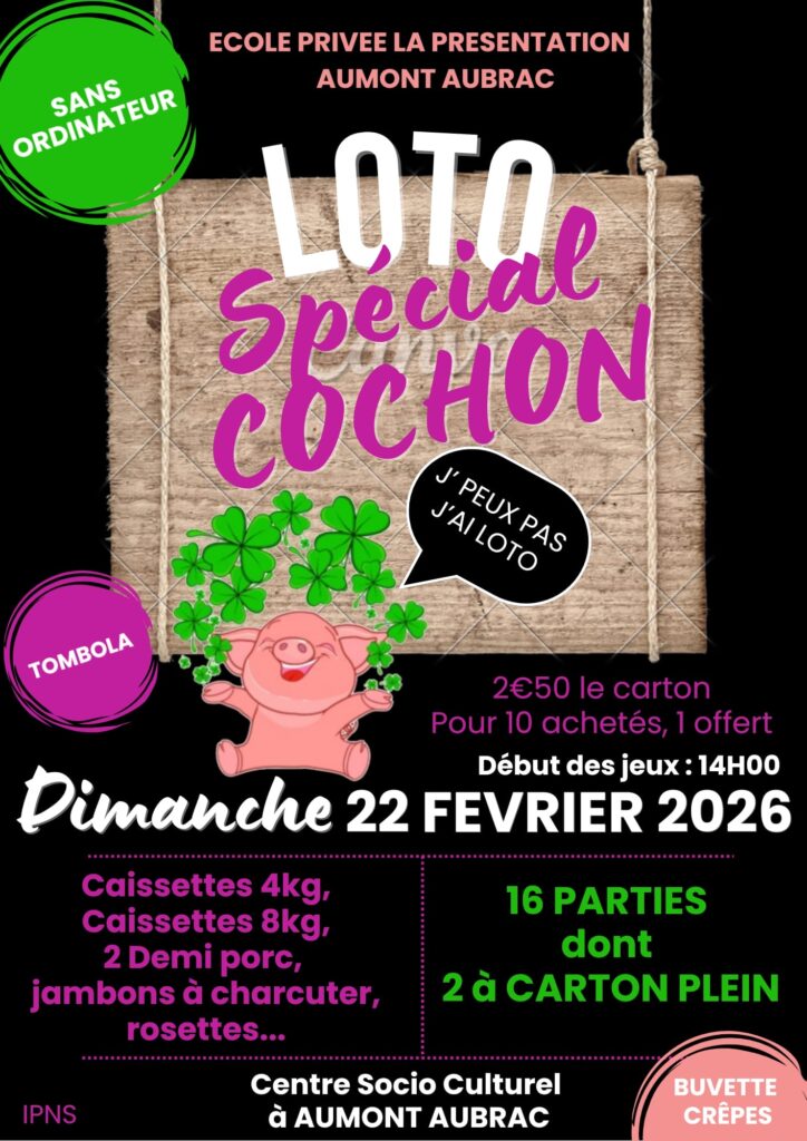 Loto de l'école La Présentation spécial cochon le 22/02/26 - Commune de Peyre en Aubrac en Lozère.