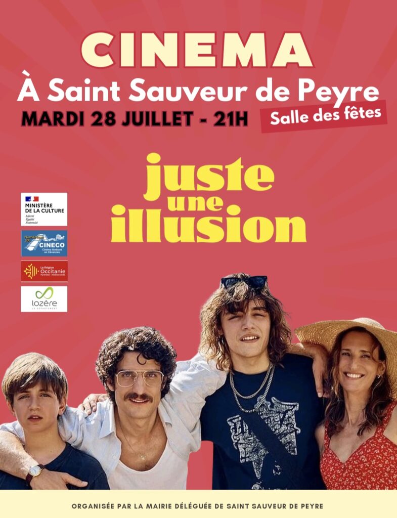 Projection du film "Juste une illusion" le 28/07/2026 à St Sauveur de Peyre - Commune de Peyre en Aubrac en Lozère